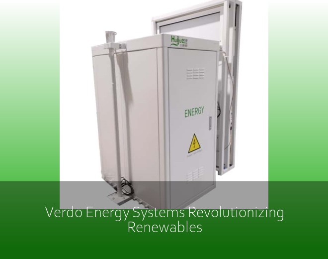Verdo Energy Systems Revolutionizing Renewables